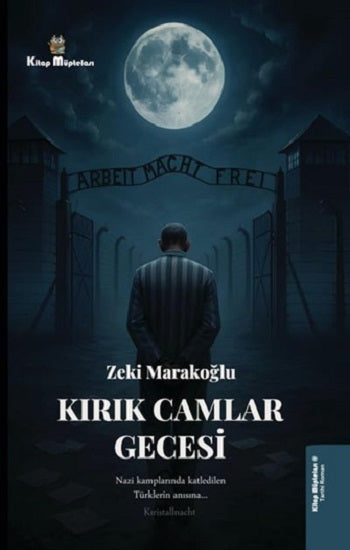 Kırık Camlar Gecesi – Zeki Marakoğlu – Kitap Müptelası Yayınları – kitap kapağı