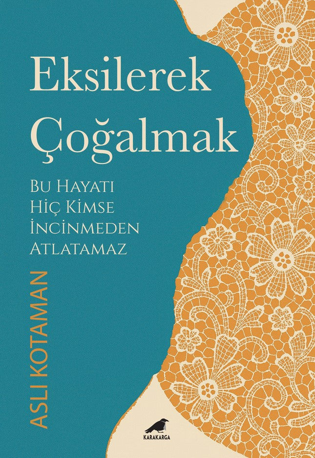Eksilerek Çoğalmak – Aslı Kotaman – Kara Karga Yayınları – kitap kapağı