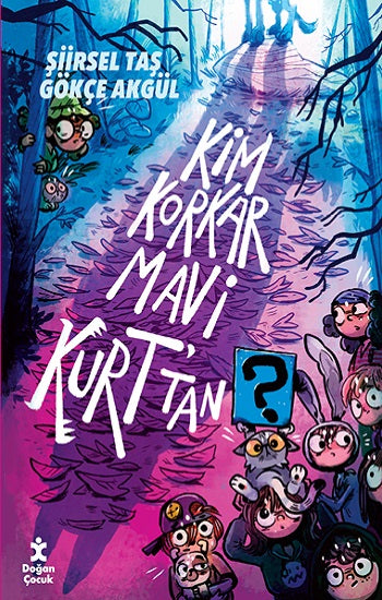Kim Korkar Mavi Kurt’tan – Şiirsel Taş – Doğan Çocuk – kitap kapağı