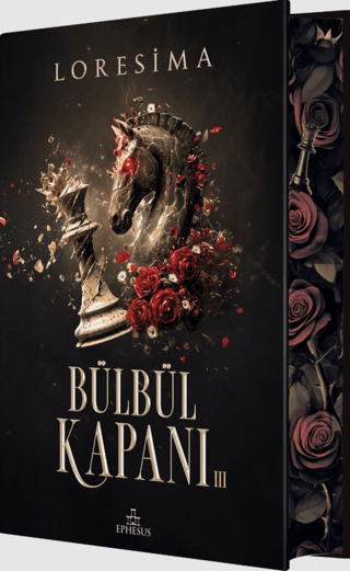 Bülbül Kapanı 3 - Yan Boyamalı (Ciltli) – Loresima – Ephesus Yayınları – kitap kapağı