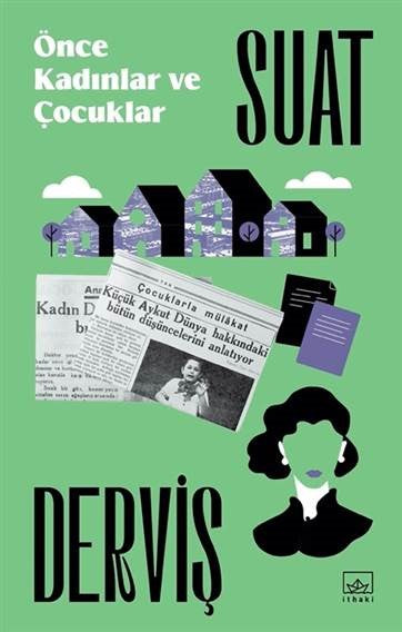Önce Kadınlar ve Çocuklar – Suat Derviş – İthaki Yayınları – kitap kapağı
