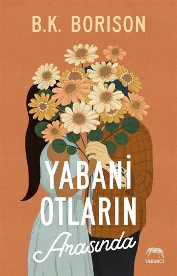Yabani Otların Arasında – B.K. Borison – Yabancı Yayınevi – kitap kapağı