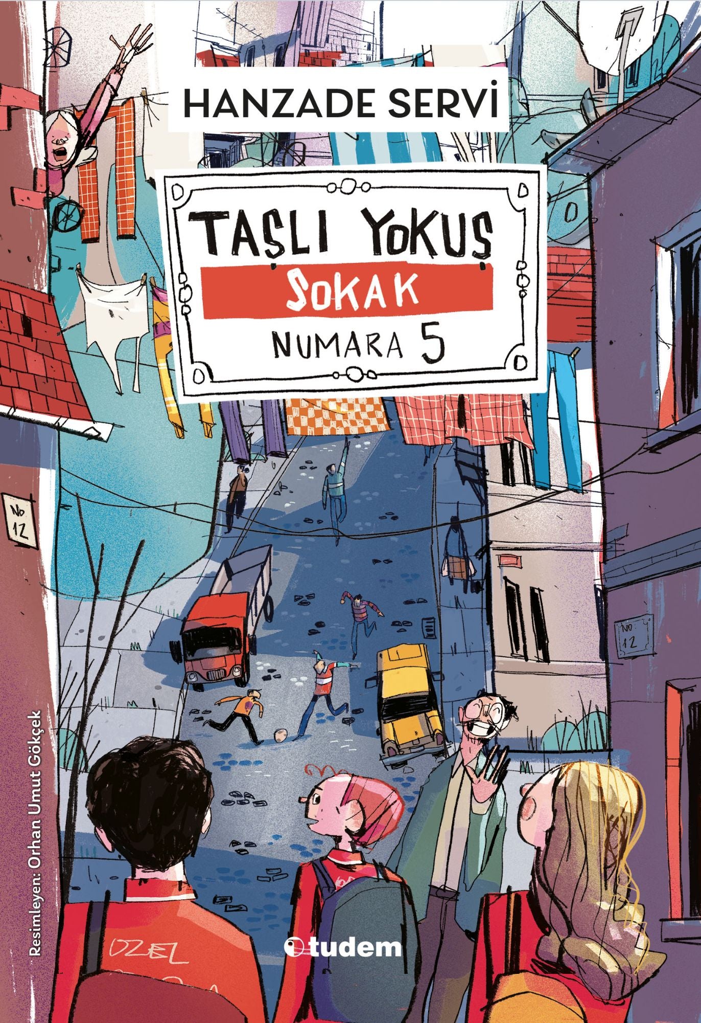 Taşlı Yokuş Sokak Numara 5 – Hanzade Servi – Tudem Yayınları – kitap kapağı