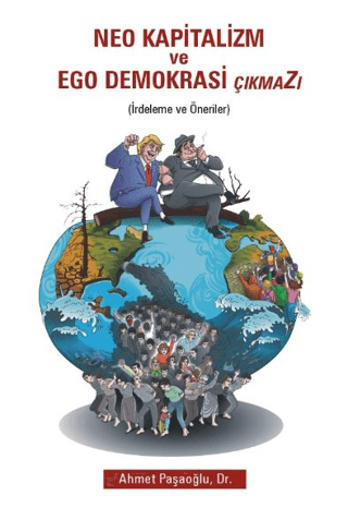 Neo Kapitalizm ve Ego Demokrasi Çıkmazı – Ahmet Paşaoğlu – Arkadaş Yayınları – kitap kapağı