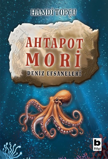 Ahtapot Mori – Hamdi Topçu – Bilgi Yayınevi – kitap kapağı