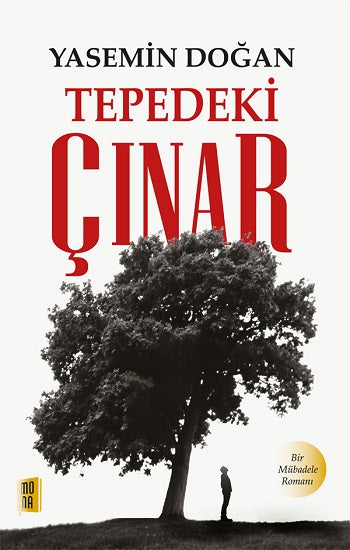Tepedeki Çınar – Yasemin Doğan – Mona Kitap – kitap kapağı