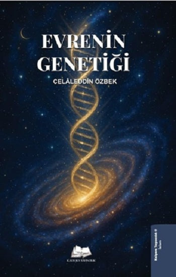 Evrenin Genetiği – Celaleddin Özbek – Kalyora Yayıncılık – kitap kapağı