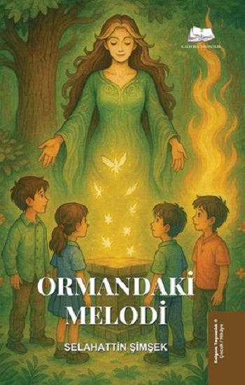 Ormandaki Melodi – Selahattin Şimşek – Kalyora Yayıncılık – kitap kapağı