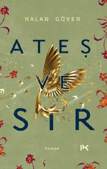 Ateş ve Sır – Nalan Güven – Profil Kitap – kitap kapağı