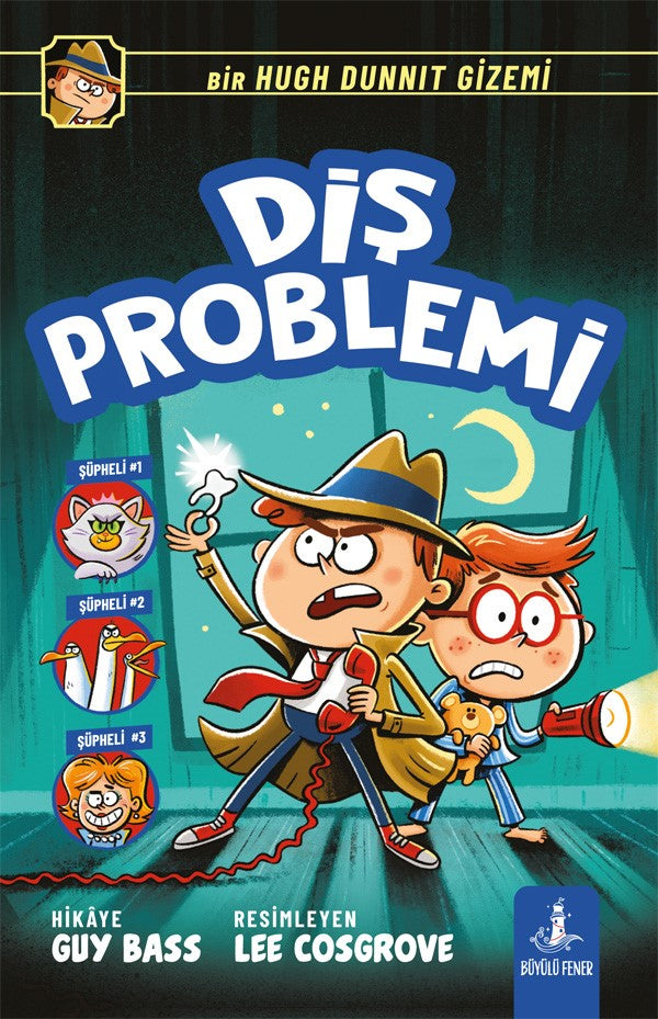 Diş Problemi – Guy Bass – Büyülü Fener Yayınları – kitap kapağı