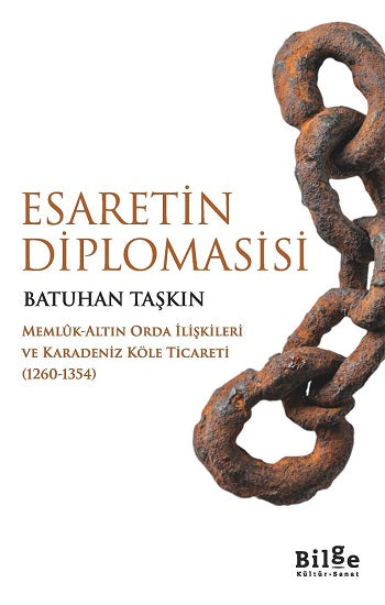Esaretin Diplomasisi – Batuhan Taşkın – Bilge Kültür Sanat – kitap kapağı