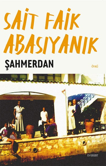 Şahmerdan – Sait Faik Abasıyanık – Everest Yayınları – kitap kapağı