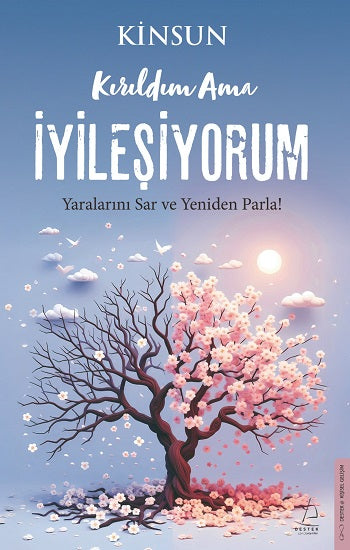 Kırıldım Ama İyileşiyorum – Kinsun – Destek Yayınları – kitap kapağı
