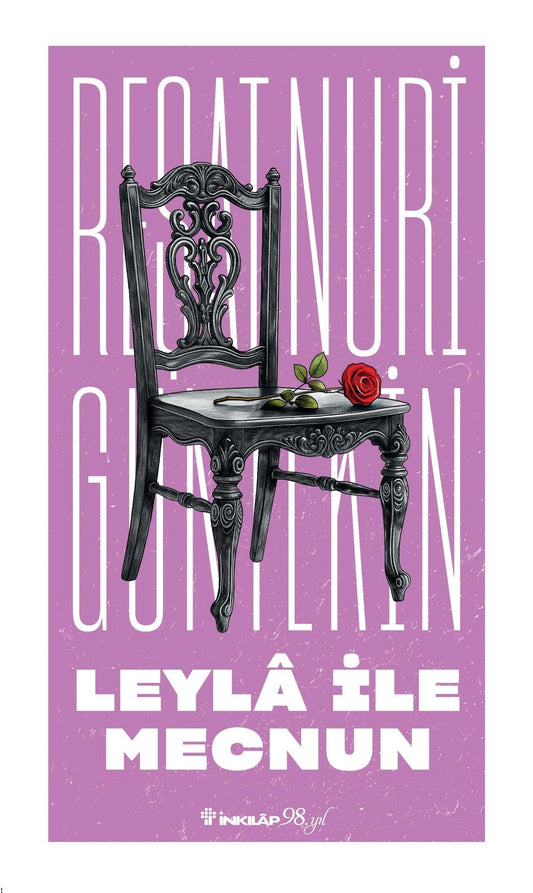 Leyla ile Mecnun – Reşat Nuri Güntekin – Reşat Nuri Güntekin Yayınları – kitap kapağı