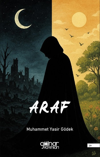 Araf – Muhammet Yasir Gödek – Gülnar Yayınları – kitap kapağı