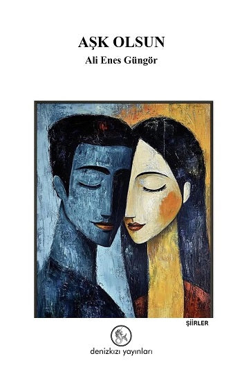 Aşk Olsun – Ali Enes Güngör – Denizkızı Yayınları – kitap kapağı
