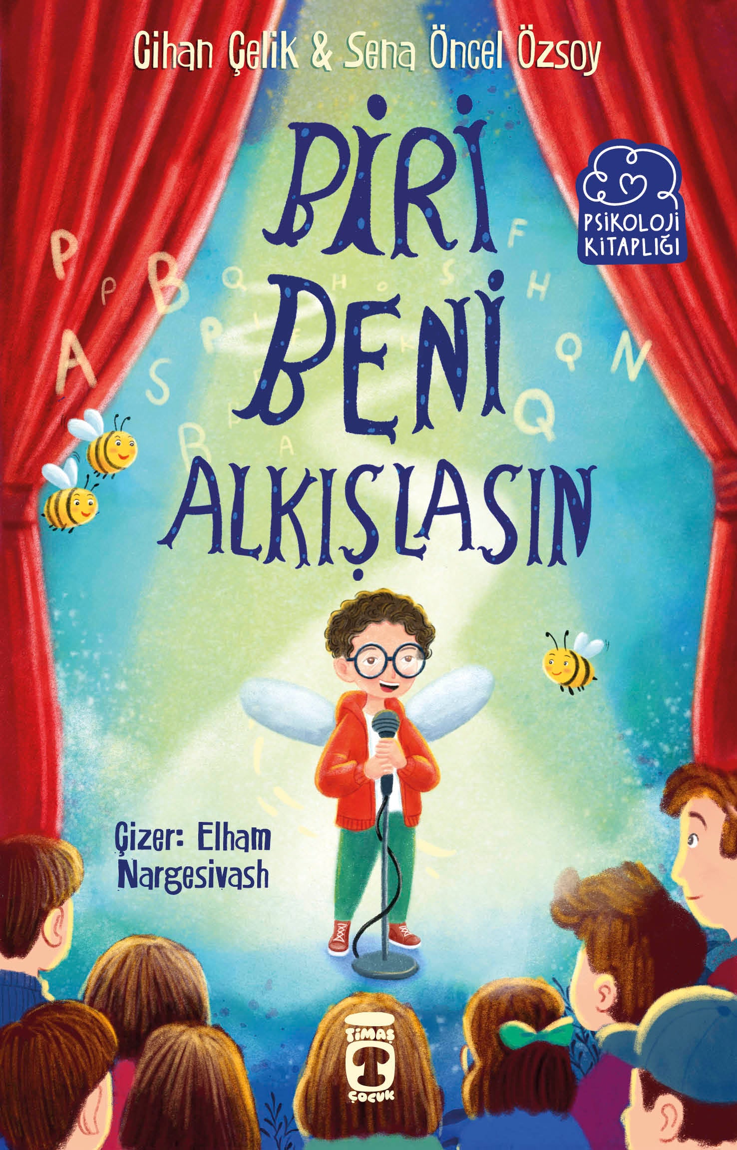 Biri Beni Alkışlasın – Cihan Çelik & Sena Öncel Özsoy – Timaş Çocuk – kitap kapağı