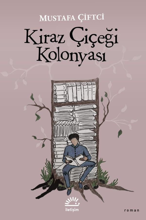 Kiraz Çiçeği Kolonyası – Mustafa Çiftci – İletişim Yayınları – kitap kapağı