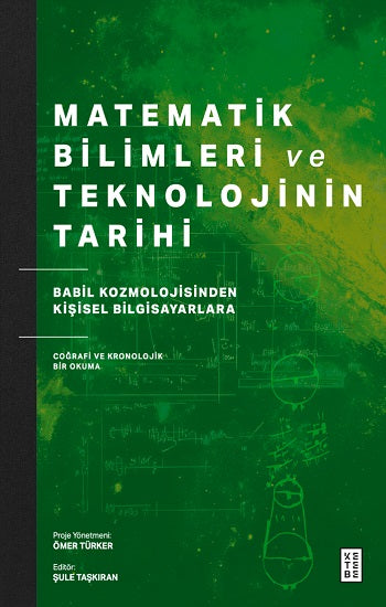 Matematik Bilimleri ve Teknolojinin Tarihi – Şule Taşkıran – Ketebe Yayınları – kitap kapağı