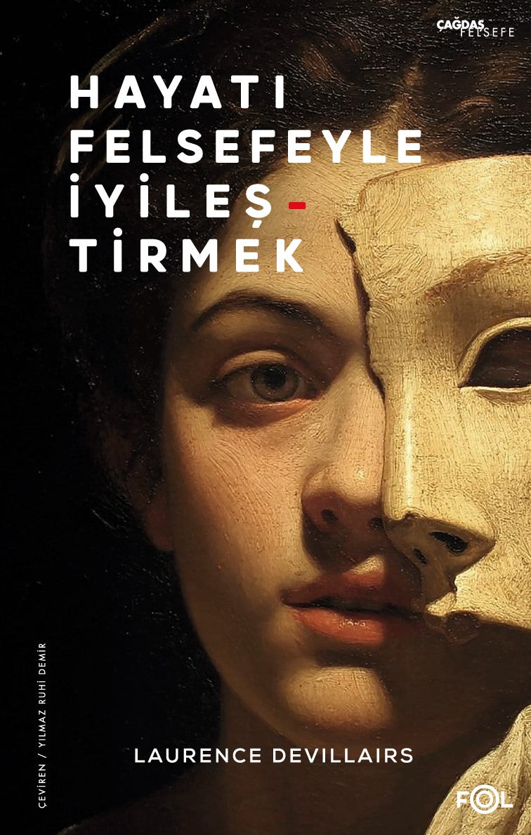 Hayatı Felsefeyle İyileştirmek – Laurence Devillairs – Fol Kitap – kitap kapağı