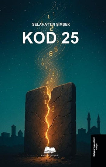 Kod 25 – Selahattin Şimşek – Kalyora Yayıncılık – kitap kapağı