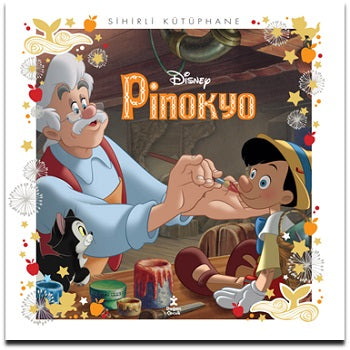 Pinokyo - Sihirli Kütüphane -Disney Klasikleri – Kolektif – Doğan Çocuk – kitap kapağı
