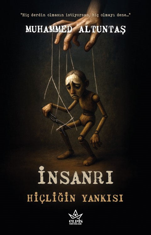 İnsanrı – Hiçliğin Yankısı – Muhammed Altuntaş – Elpis Yayınları – kitap kapağı