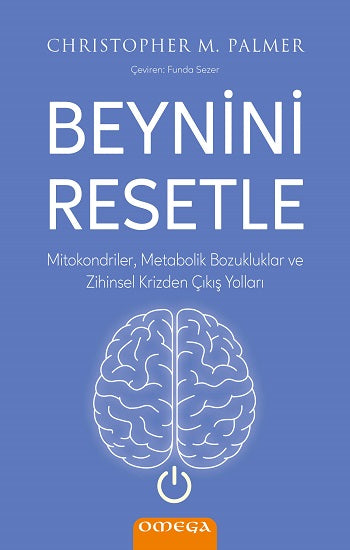 Beynini Resetle – Christopher M. Palmer – Omega – kitap kapağı