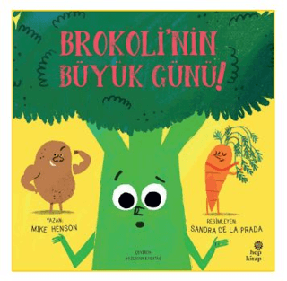 Brokoli'nin Büyük Günü – Mike Henson – Hep Kitap – kitap kapağı