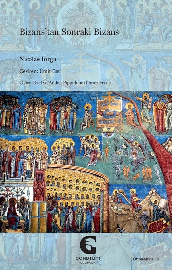 Bizans’tan Sonraki Bizans – Nicolae Iorga – Gordium Yayıncılık – kitap kapağı