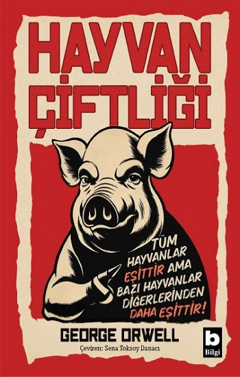 Hayvan çiftliği – George Orwell – Bilgi Yayınevi – kitap kapağı