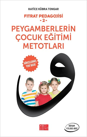Fıtrat Pedagojisi-2 / Peygamberlerin Çocuk Eğitimi Me-totları – Hatice Kübra Tongar – Aile Yayınları – kitap kapağı