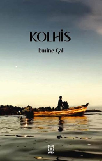 Kolhis – Emine Çal – Luna Yayınları – kitap kapağı