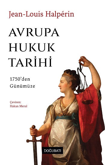 Avrupa Hukuk Tarihi – Jean-Louis Halperin – Doğu Batı Yayınları – kitap kapağı