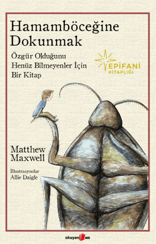 Hamamböceğine Dokunmak – Matthew Maxwell – Okuyan Us Yayın – kitap kapağı