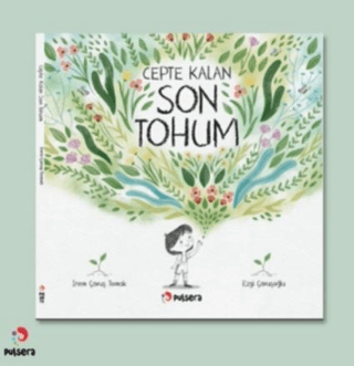Cepte Kalan Son Tohum – İrem Çavuş Tomak – Pulsera Yayınevi – kitap kapağı