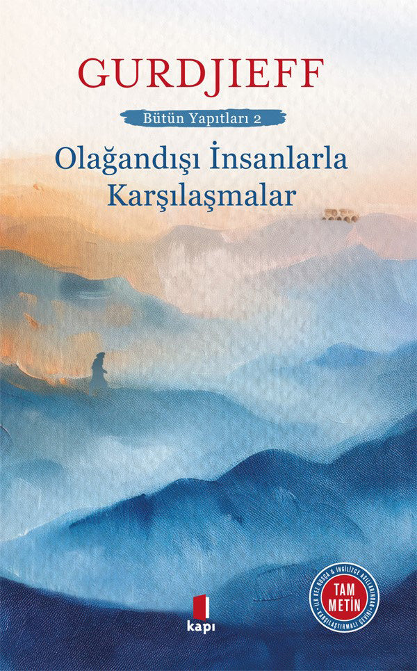 Olağandışı İnsanlarla Karşılaşmalar – G. I. Gurdjieff – Kapı Yayınları – kitap kapağı