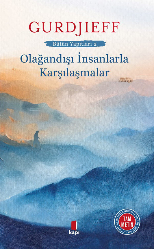 Olağandışı İnsanlarla Karşılaşmalar – G. I. Gurdjieff – Kapı Yayınları – kitap kapağı