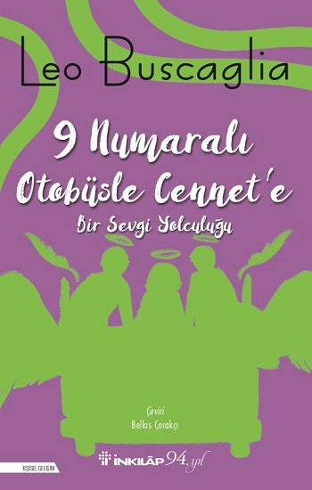 9 Numaralı Otobüsle Cennet’e Bir Sevgi Yolculuğu