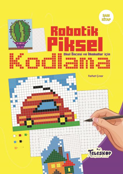 Robotik Piksel Kodlama Sarı Kitap - Teleskop Popüler Bilim Kitap