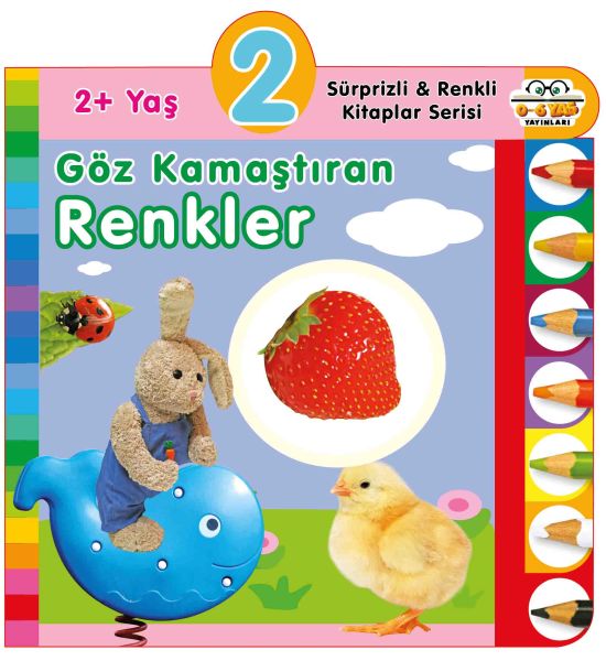 Yaş Göz Kamaştıran Renkler (2+Yaş) - 0-6 Yaş Yayınları Kitap