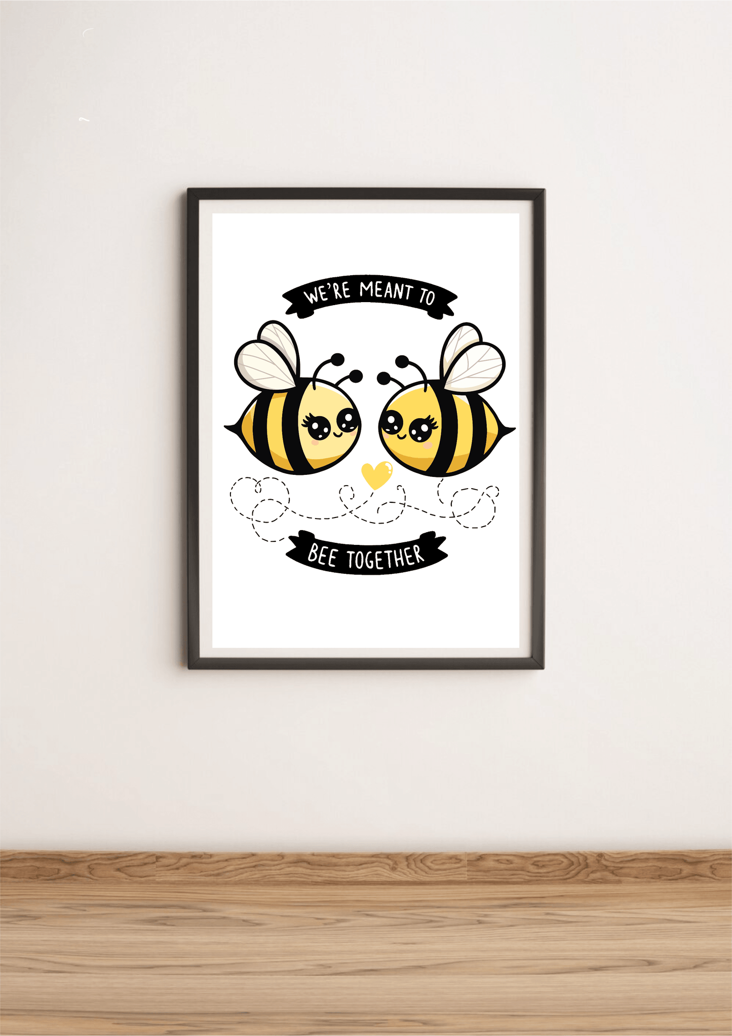 We’re Meant to Bee Together – Cute Bee Couple Art Print