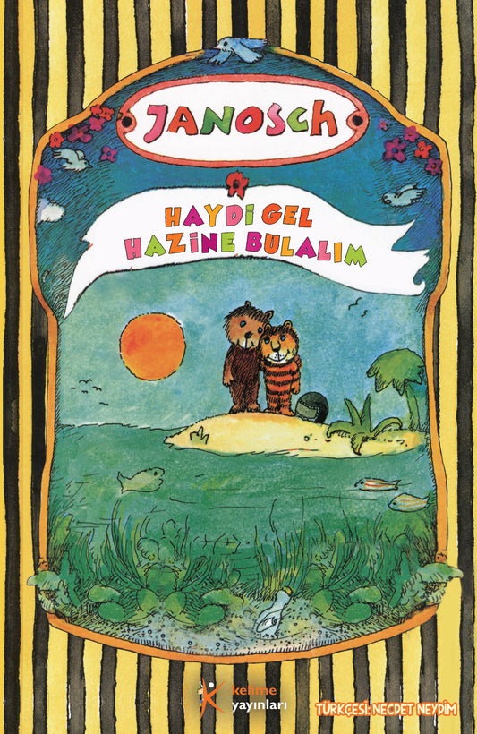 Haydi Gel Hazine Bulalım - Janosch | Dostluk ve Gerçek Hazine Arayışı