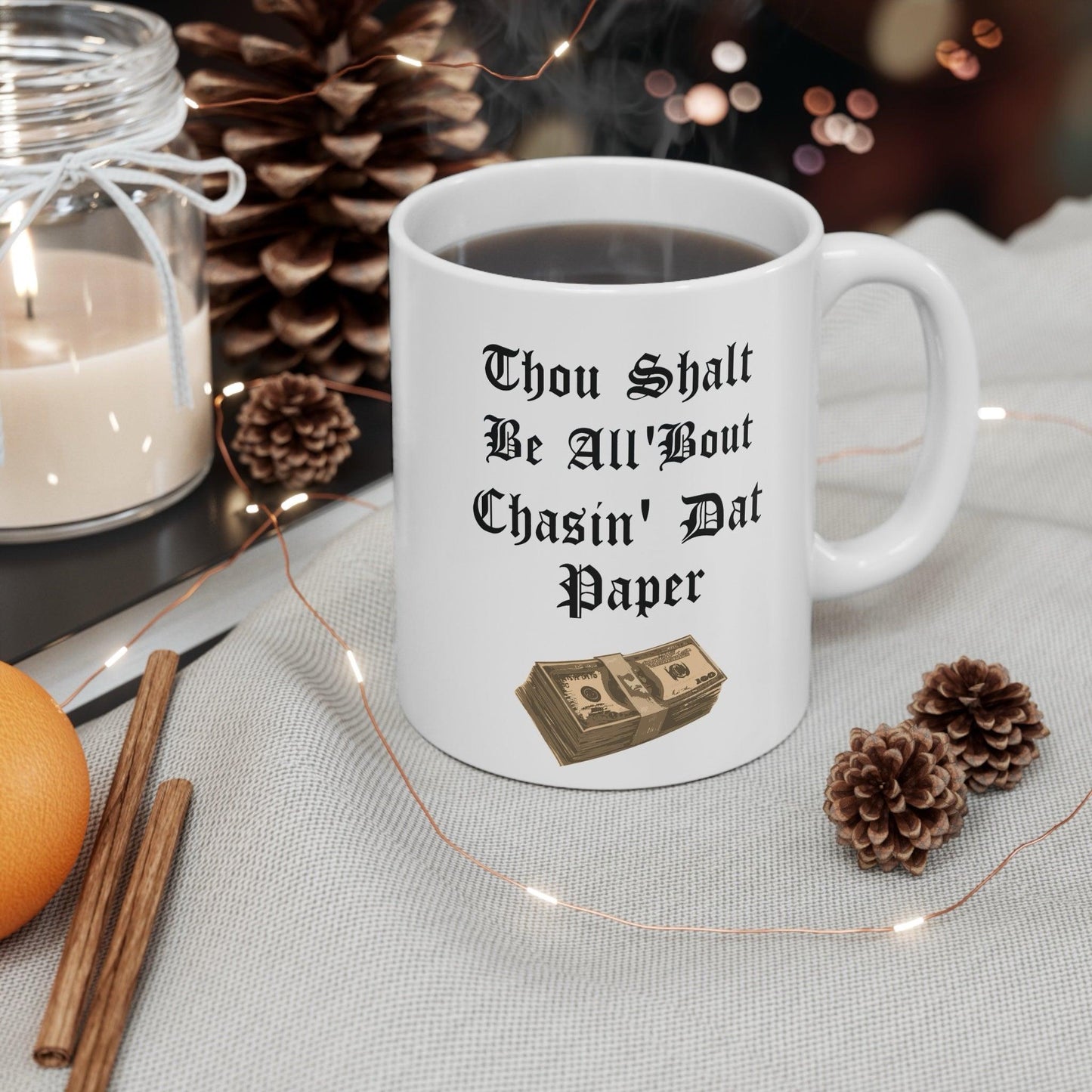 Chasin' Dat Paper 11oz Mug | Hustle Coffee Cup Gift UK