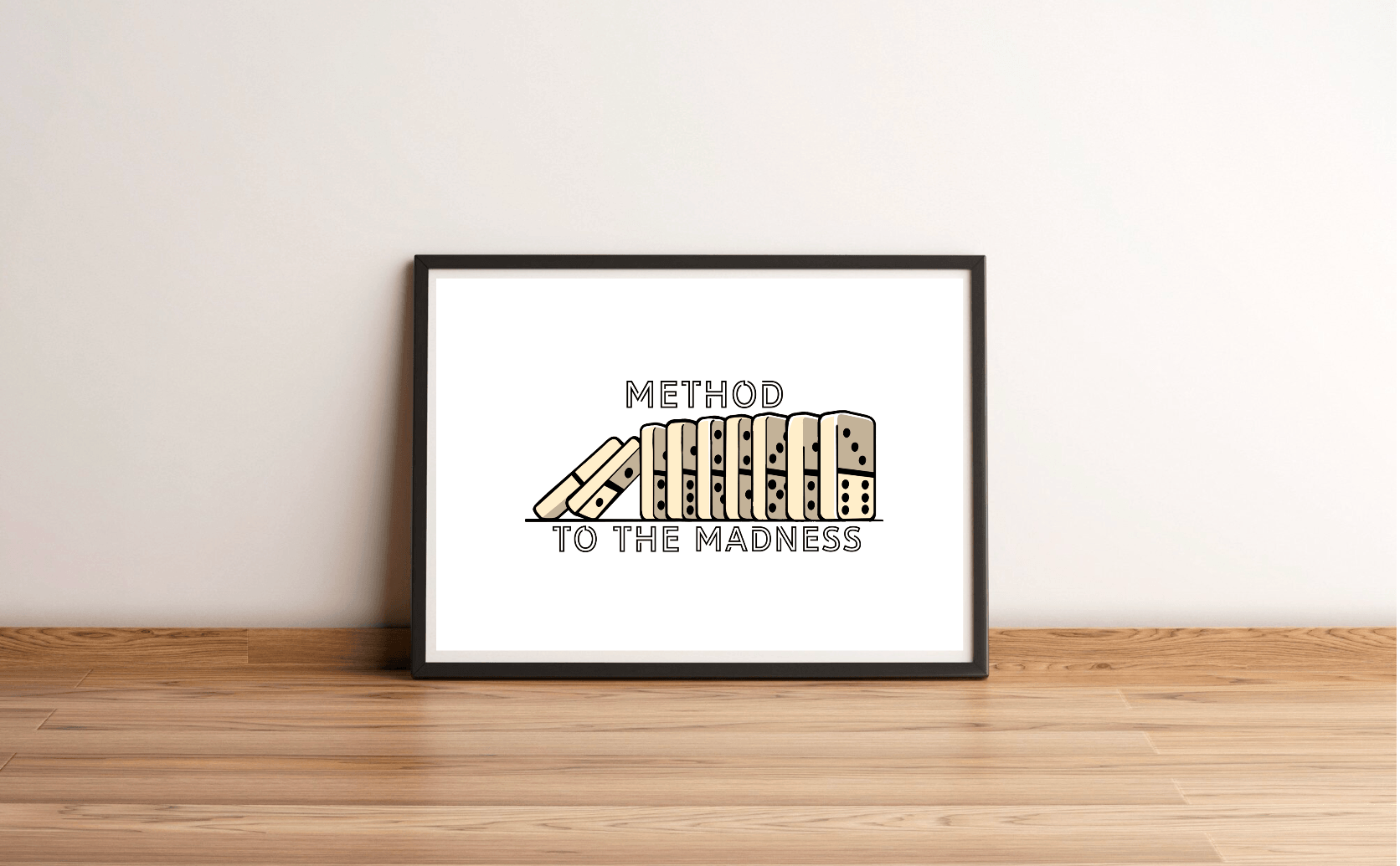 Method to the Madness Art Print | Bold Typographic Poster