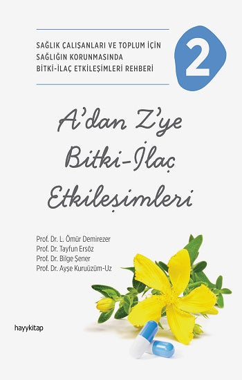 A'dan Z'ye Bitki-İlaç Etkileşimleri -2