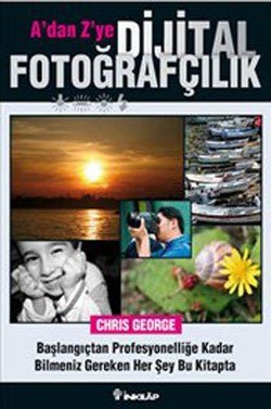 A’dan Z’ye Dijital Fotoğrafçılık - mezetto