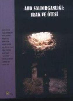 ABD Saldırganlığı: Irak ve Ötesi - mezetto