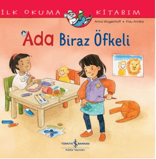 Ada Biraz Öfkeli - İlk Okuma Kitabım