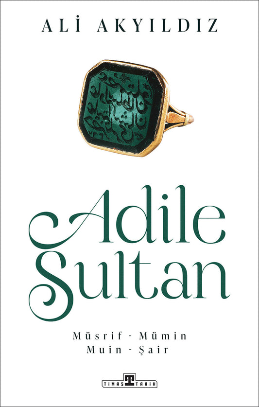 Adile Sultan: Müsrif- Mümin Muin - Şair
